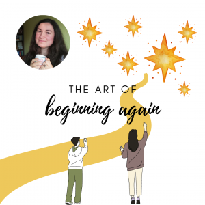 The art of beginning again