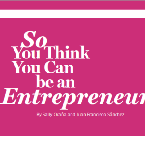 So You Think You Can be an Entrepreneur?